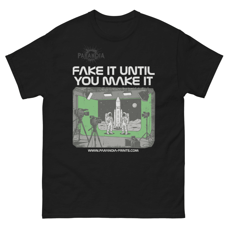 Fake It Till You Make It - Conspiracy T-Shirt Design